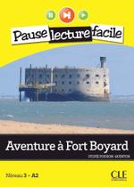 Aventures À Fort Boyard - Pause Lecture Facile - Niveau 3 - Livre Avec CD Audio - Cle International