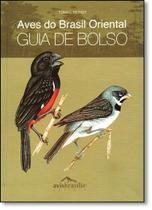 Aves Do Brasil Oriental - Guia De Bolso
