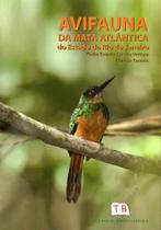 Avifauna da mata atlantica do estado do rio de janeiro - TECHNICAL BOOKS Avifauna da mata atlantica do estado do rio de janeiro - TECHNICAL BOOKS