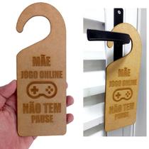 Aviso de Porta Mãe Não Pertube Placa em MDF Jogo Online Não Tem Pause