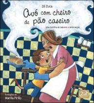Avó com cheiro de pão caseiro Avó com cheiro de pão caseiro
