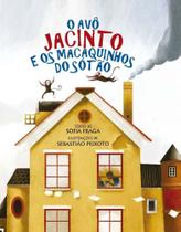 Avô Jacinto e os Macaquinhos do Sótão,O - MINOTAURO