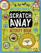 Awesome Animals - Scratch Away - Activity Book - Make Believe