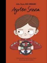 Ayrton senna - little people, big dreams - vol. 50