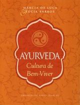Ayurveda - cultura de bem-viver - DE CULTURA Ayurveda - cultura de bem-viver - DE CULTURA