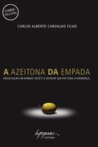 Azeitona da empada, a - negociacao em vendas- voce e o detalhe que faz toda
