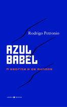 Azul Babel - a Escrita e os Mundos - LARANJA ORIGINAL