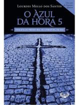 Azul da hora 5 Azul da hora 5