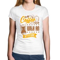 Baby Look Algodão Coffee With An Attitude - Foca na Moda