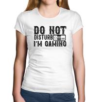 Baby Look Algodão Do Not Disturb I'm Gaming - Foca na Moda