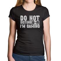 Baby Look Algodão Do Not Disturb I'm Gaming - Foca na Moda