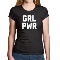 Baby Look Algodão Grl Pwr - Girl Power - Foca na Moda