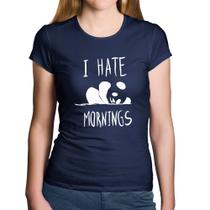 Baby Look Algodão I Hate Mornings - Foca na Moda