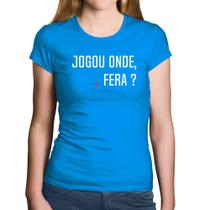 Baby Look Algodão Jogou onde fera - Foca na Moda