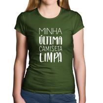 Baby Look Algodão Minha última camiseta limpa - Foca na Moda