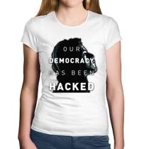 Baby Look Algodão Our Democracy Has Been Hacked - Foca na Moda