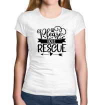 Baby Look Algodão Please Love Rescue - Foca na Moda