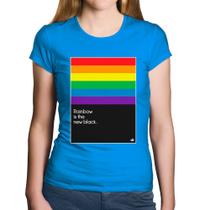 Baby Look Algodão Rainbow is the new black - Foca na Moda