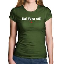 Baby Look Algodão Sai fora sô! - Foca na Moda