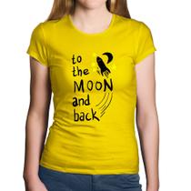 Baby Look Algodão To the moon and back - Foca na Moda