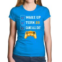 Baby Look Algodão Wake Up, Turn 25, Game All Day - Foca na Moda
