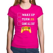 Baby Look Algodão Wake Up, Turn 25, Game All Day - Foca na Moda
