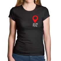 Baby Look Algodão You Are Here - Foca na Moda