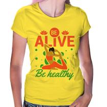 Baby Look Be Alive Be Healthy - Foca na Moda
