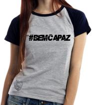 Baby Look Blusa Feminina ou Camiseta Unissex Bem capaz