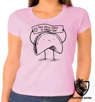 Baby look blusa Feminina ou Camiseta Unissex Biscoito da sorte great day