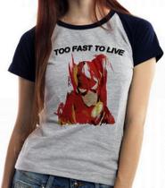 Baby look blusa feminina ou Camiseta unissex Flash Too Fast to live Baby look blusa feminina ou Camiseta unissex Flash Too Fast to live