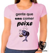 Baby look blusa Feminina ou Camiseta Unissex Peixe pesca pescador pescaria comer adora Baby look blusa Feminina ou Camiseta Unissex Peixe pesca pescador pescaria comer adora