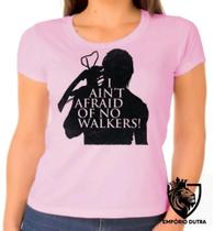 Baby look blusa Feminina ou Camiseta Unissex The Walking Dead Afraid no walkers Baby look blusa Feminina ou Camiseta Unissex The Walking Dead Afraid no walkers