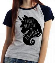 Baby look blusa feminina ou Camiseta unissex Unicórnio não Acredito Humanos Baby look blusa feminina ou Camiseta unissex Unicórnio não Acredito Humanos