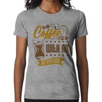 Baby Look Coffee With An Attitude - Foca na Moda