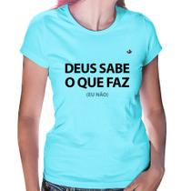 Baby Look Deus sabe o que faz, eu não - Foca na Moda