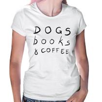 Baby Look Dogs Books and Coffee - Foca na Moda