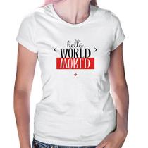 Baby Look Hello World - Foca na Moda