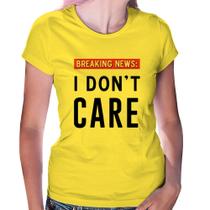 Baby Look I don't care - Foca na Moda