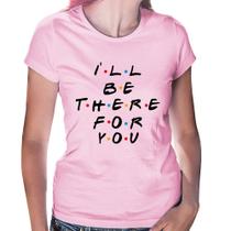 Baby Look I'll be there for you - Foca na Moda