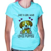 Baby Look Just A Girl Who Loves Puppies - Foca na Moda