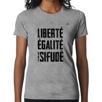 Baby Look Liberté, Égalité, Vai sifudê - Foca na Moda