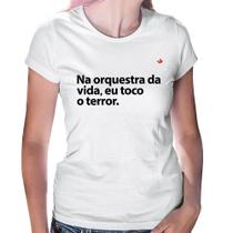 Baby Look Na orquestra da vida eu toco o terror - Foca na Moda