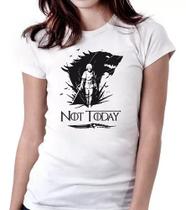 Baby Look Not Today Arya Stark Game Of Thrones Geek Séries