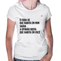 Baby Look O foda-se que habita em mim - Foca na Moda