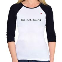 Baby Look Raglan 404 not found Manga 3/4 - Foca na Moda Baby Look Raglan 404 not found Manga 3/4 - Foca na Moda