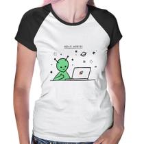 Baby Look Raglan Alien Hello World! - Foca na Moda