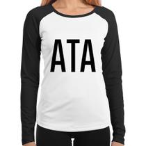 Baby Look Raglan ATA Manga Longa - Foca na Moda