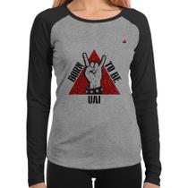 Baby Look Raglan Born to be Uai Rock Manga Longa - Foca na Moda