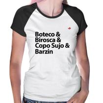 Baby Look Raglan Boteco & Birosca & Copo Sujo & Barzin - Foca na Moda